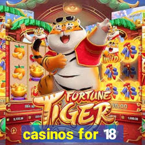 casinos for 18