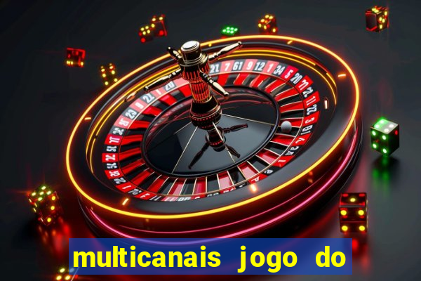 multicanais jogo do flamengo ao vivo