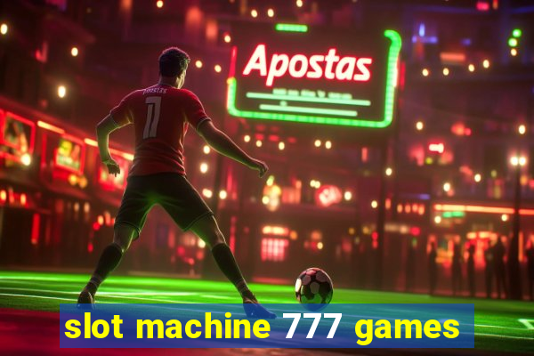 slot machine 777 games