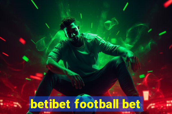 betibet football bet