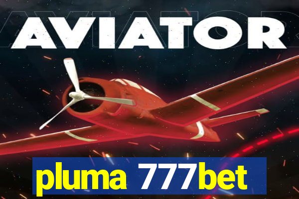 pluma 777bet