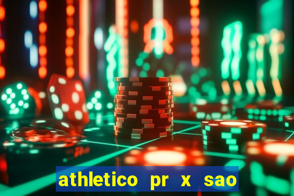 athletico pr x sao paulo palpite