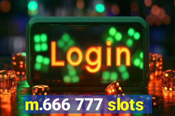 m.666 777 slots