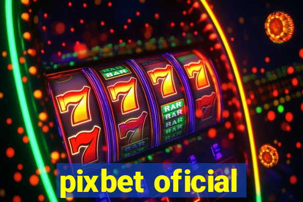 pixbet oficial