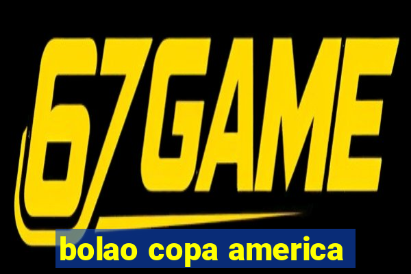 bolao copa america