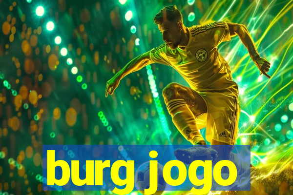 burg jogo