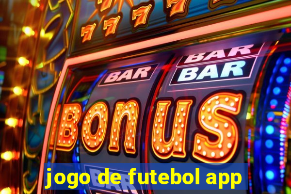 jogo de futebol app