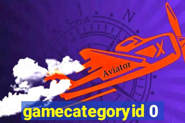 gamecategoryid 0