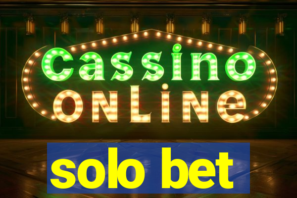 solo bet