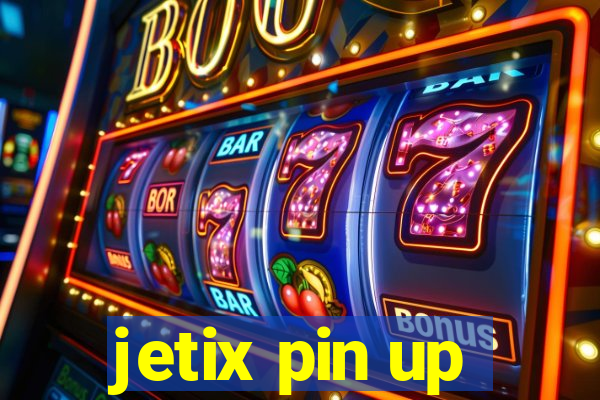 jetix pin up