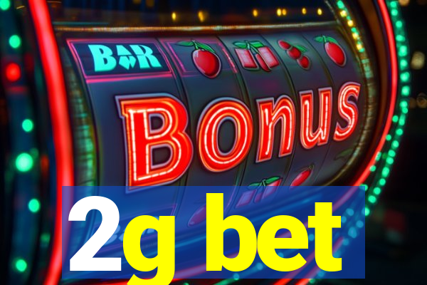 2g bet