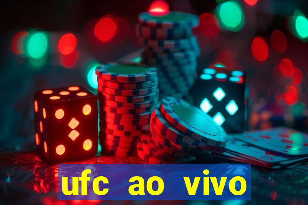 ufc ao vivo assistir online