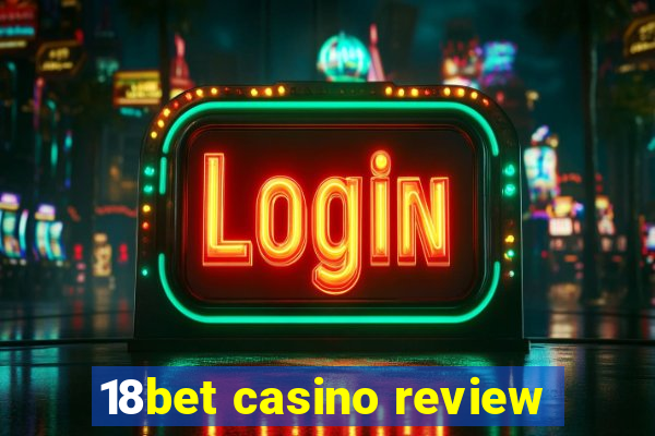 18bet casino review