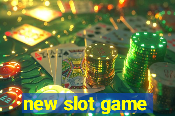 new slot game