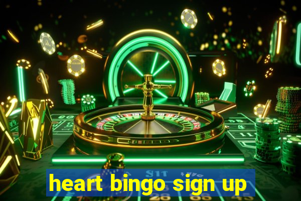 heart bingo sign up