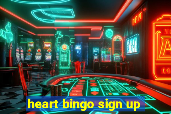 heart bingo sign up