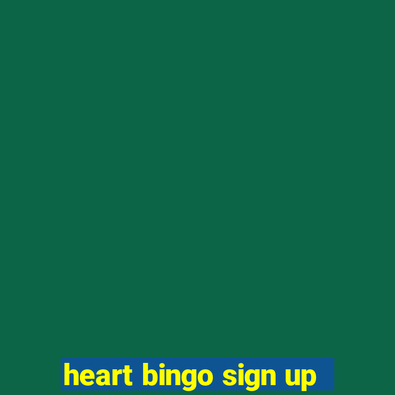 heart bingo sign up