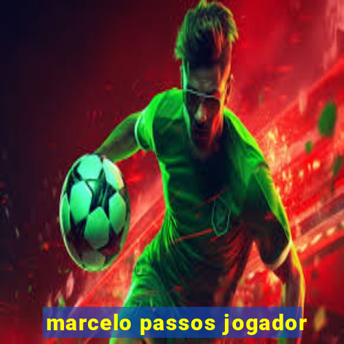 marcelo passos jogador