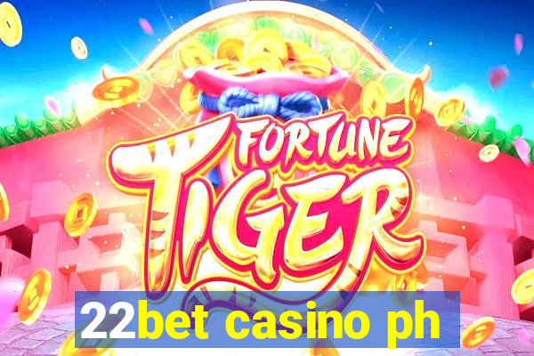 22bet casino ph