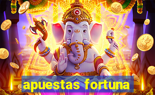 apuestas fortuna