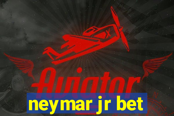 neymar jr bet