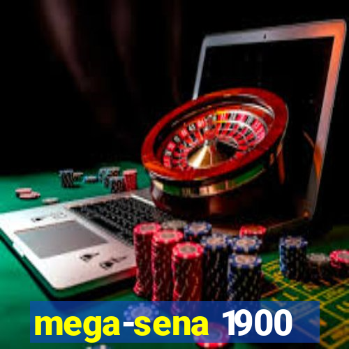 mega-sena 1900