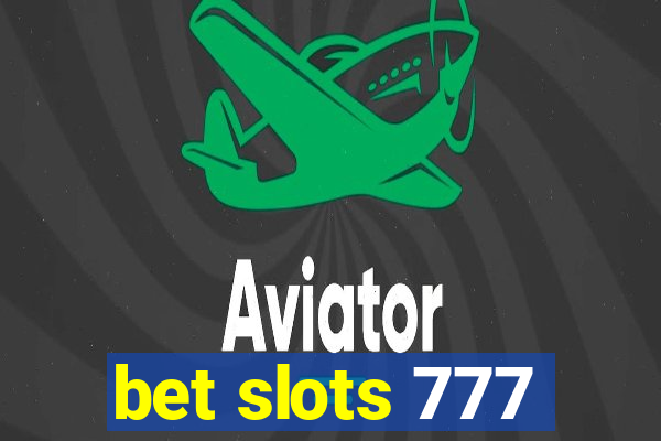 bet slots 777