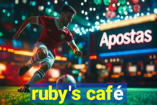 ruby's café