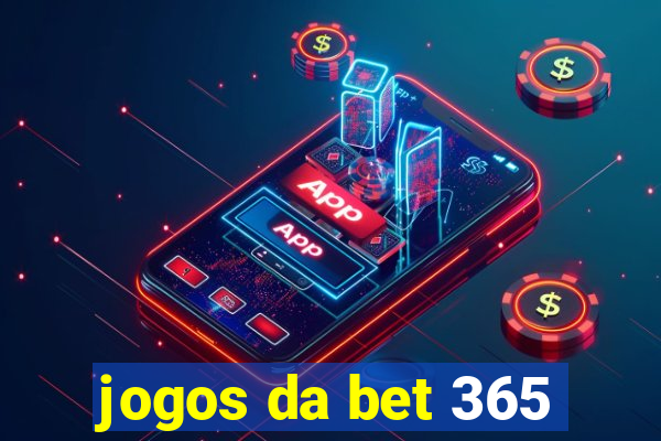 jogos da bet 365