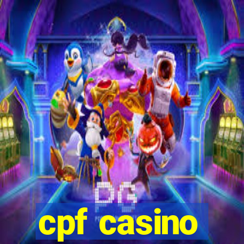 cpf casino