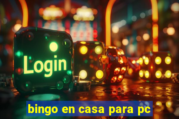 bingo en casa para pc