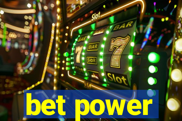 bet power