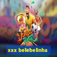 xxx belebelinha