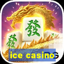 ice casino