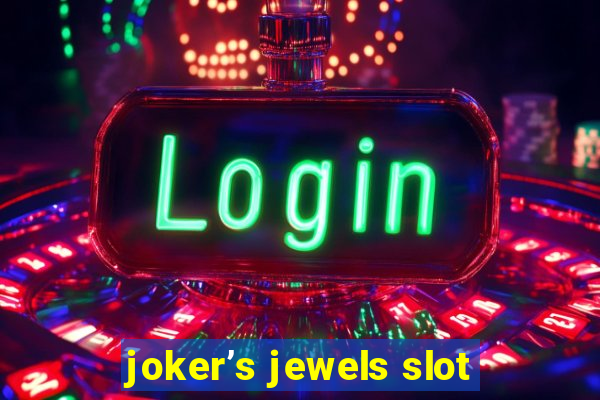 joker’s jewels slot