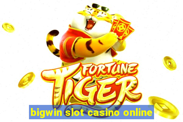 bigwin slot casino online