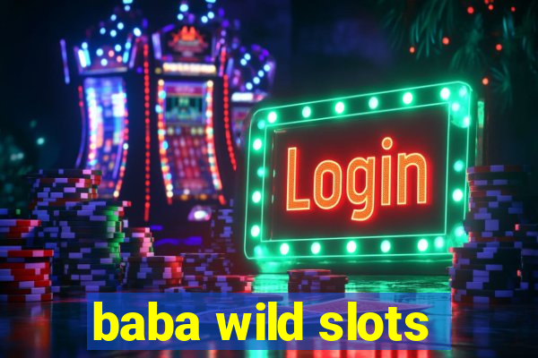 baba wild slots