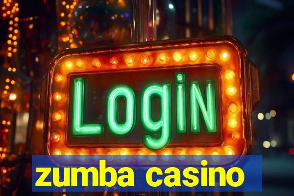 zumba casino