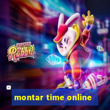 montar time online