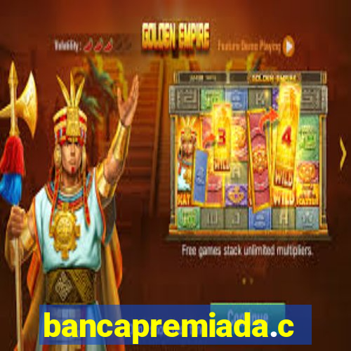 bancapremiada.com