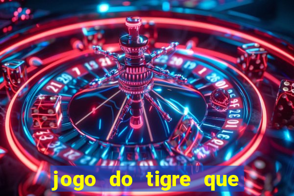 jogo do tigre que da bonus de cadastro