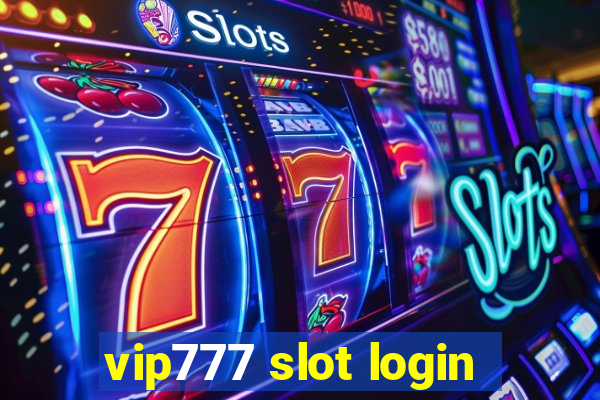 vip777 slot login