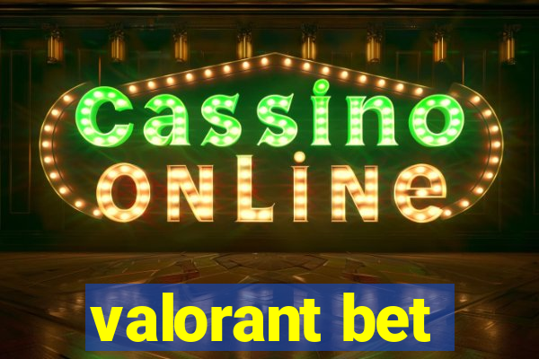 valorant bet