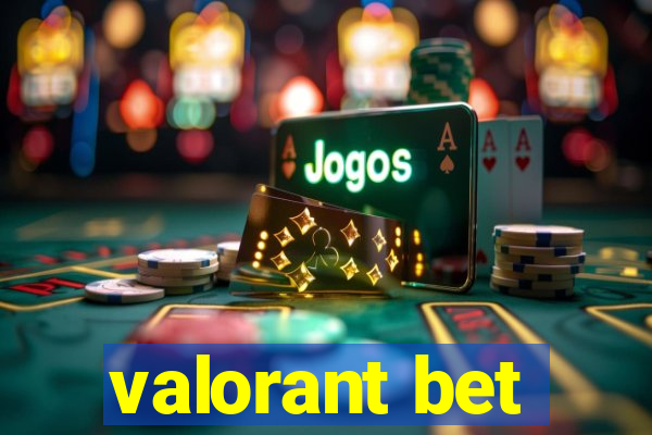 valorant bet