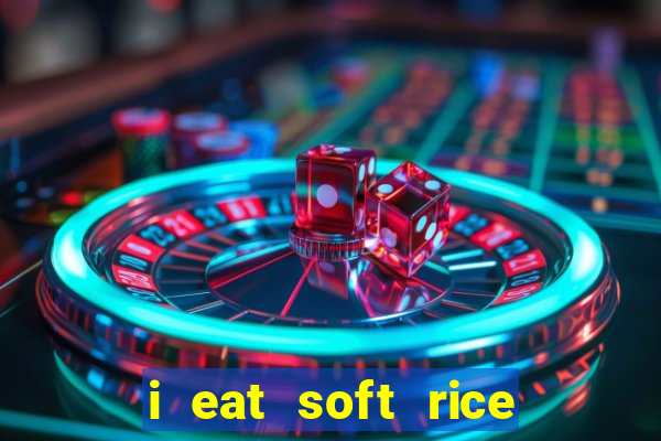 i eat soft rice in another world pt br cap 1