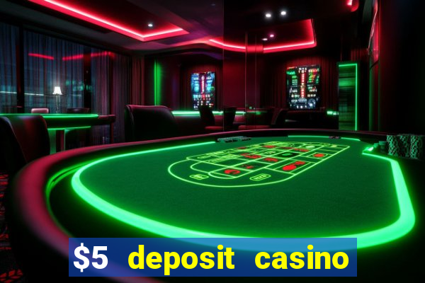 $5 deposit casino in australia