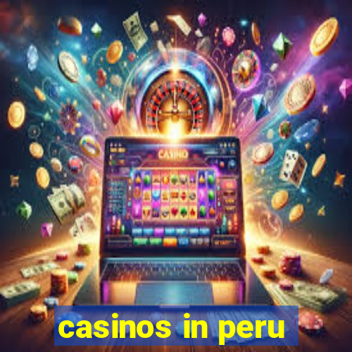 casinos in peru