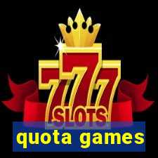 quota games