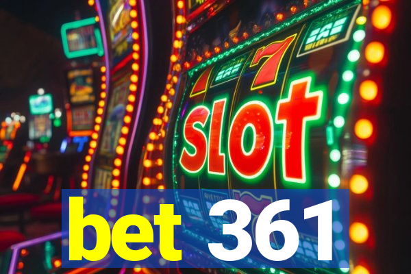 bet 361