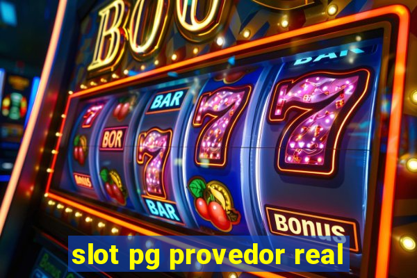 slot pg provedor real